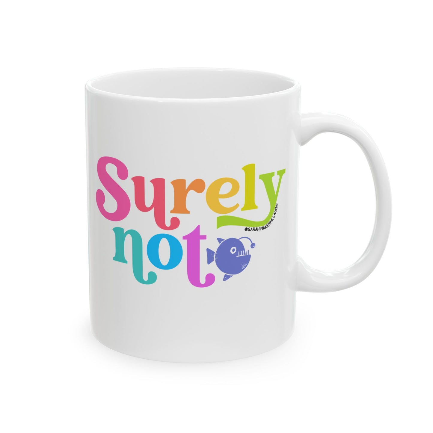 Surely Not Mug