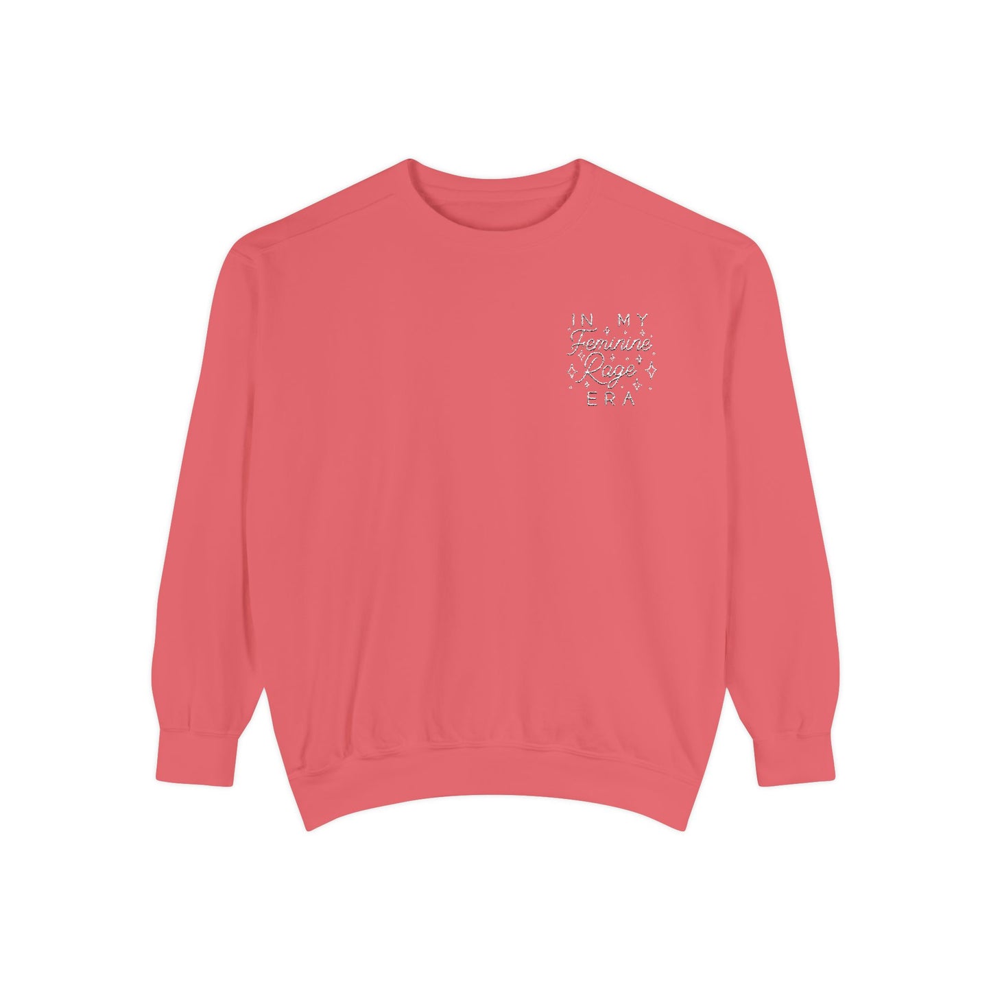 In My Feminine Rage Era Embroidered Sweatshirt