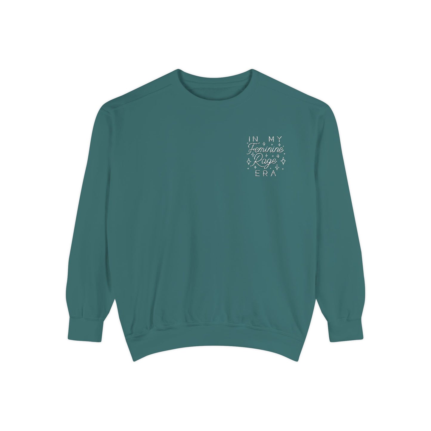 In My Feminine Rage Era Embroidered Sweatshirt